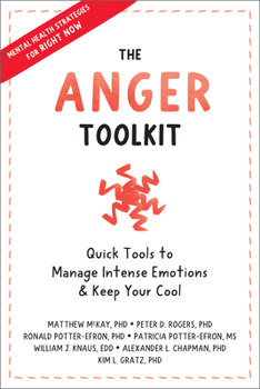 Paperback The Anger Toolkit: Quick Tools to Manage Intense Emotions and Keep Your Cool Book