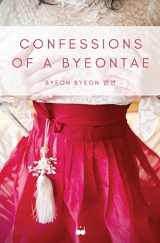 Paperback Confessions of a Byeontae Book