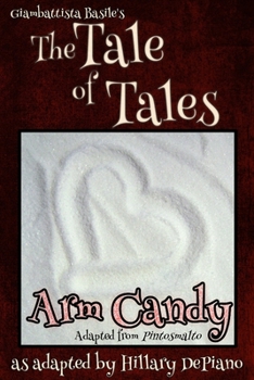 Paperback Arm Candy: A Funny Feminist Fairy Tale Play With A Steampunk Twist [Theatre Script] Book