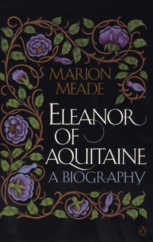 Eleanor of Aquitaine: A Biography - Book  of the Medieval Women Boxset