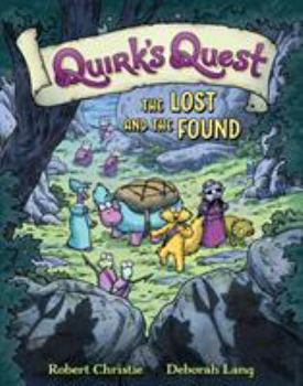 Hardcover Quirk's Quest: The Lost and the Found Book