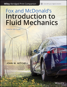 Paperback Fox and McDonald's Fluid Mechanics, 10e Abridged Bound Print Companion with Wiley E-Text Reg Card Set Book