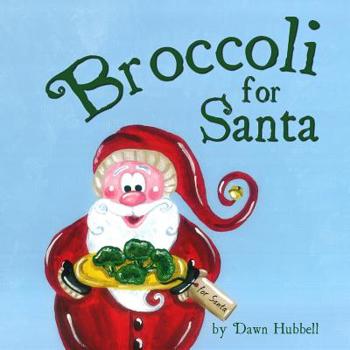 Paperback Broccoli for Santa Book