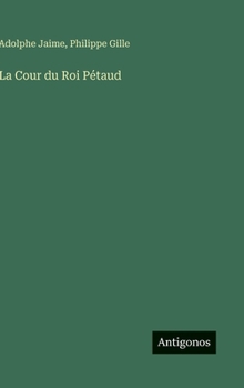 La Cour du Roi Pétaud (French Edition)
