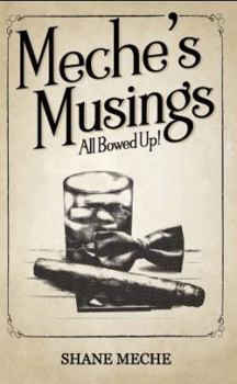 Paperback Meche's Musings: All Bowed Up! Book