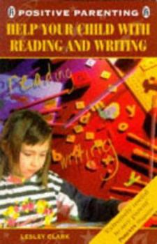 Paperback Help Your Child with Reading and Writing (Positive Parenting) Book