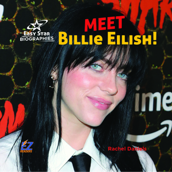 Meet Billie Eilish! (Easy Star Biographies Set 1)
