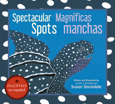 Board book Spectacular Spots / Magníficas Manchas Book