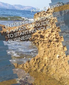 Paperback Entrepreneurship: A Hands on Guide to Starting Your Business Book