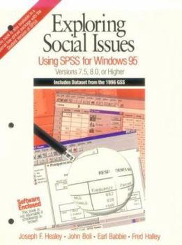 Paperback Exploring Social Issues: Using SPSS for Windows 95 Versions 7.5, 8.0, or Higher Book