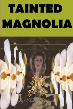 Paperback Tainted Magnolia Book