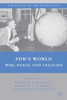 Hardcover Fdr's World: War, Peace, and Legacies Book