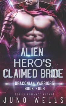 Paperback Alien Hero's Claimed Bride: A SciFi Alien Romance Book