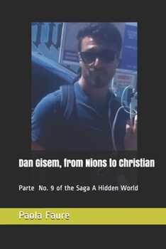 Paperback Dan Gisem, from Nions to Christian: Continuation No. 9 of the Saga A Hidden World volume 2 Book