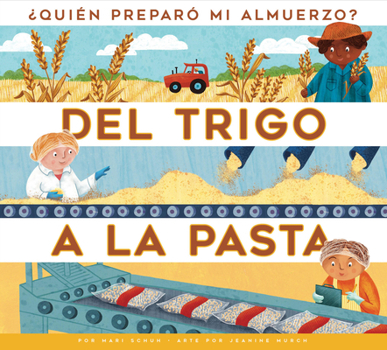 Paperback del Trigo a la Pasta [Spanish] Book