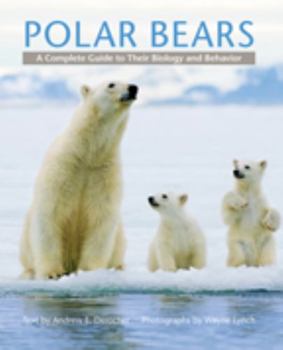 Hardcover Polar Bears: A Complete Guide to Their Biology and Behavior Book
