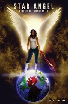 Paperback Star Angel: Hero of the Silent Cries Book