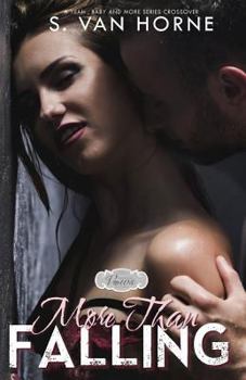 Paperback More Than Falling: Passion Vows and Babies: More Series Novella Book