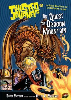The Quest for Dragon Mountain - Book #16 of the Twisted Journeys