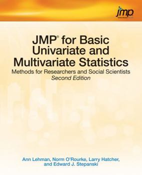Paperback JMP for Basic Univariate and Multivariate Statistics: Methods for Researchers and Social Scientists, Second Edition Book