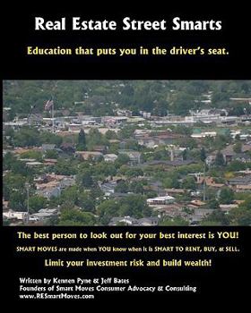 Paperback Real Estate Street Smarts: Real Estate Education and Guidebook for Consumers Book