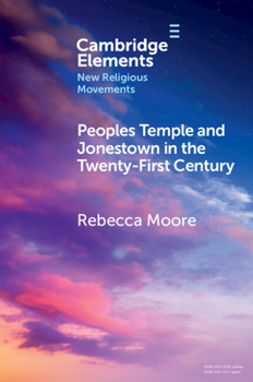 Paperback Peoples Temple and Jonestown in the Twenty-First Century Book