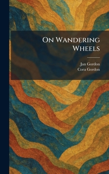 On Wandering Wheels
