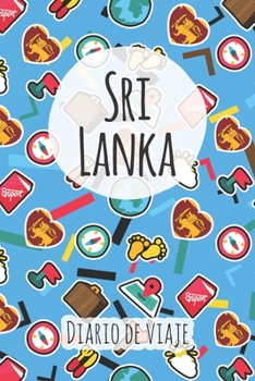 Paperback Diario de viaje Sri Lanka: Planificador de viajes I Planificador de viajes por carretera I Cuaderno de puntos I Cuaderno de viaje I Diario de bol [Spanish] Book