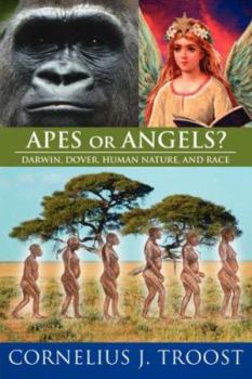 Paperback Apes or Angels?: Darwin, Dover, Human Nature, and Race Book