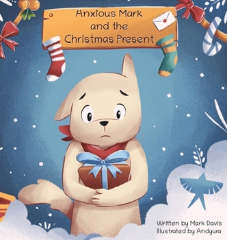 Hardcover Anxious Mark and the Christmas Present [Large Print] Book