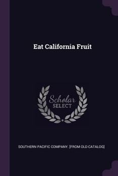 Paperback Eat California Fruit Book