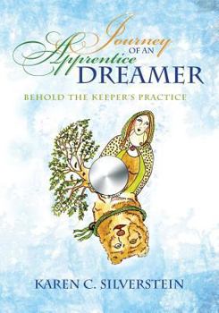 Paperback Journey of an Apprentice Dreamer: Behold the Keeper's Practice Book