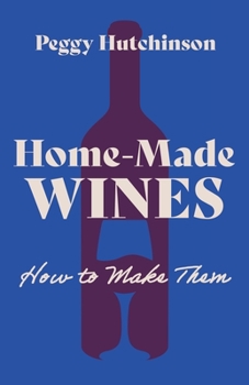 Paperback Home-Made Wines - How to Make Them Book