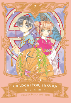 Cardcaptor Sakura Collector's Edition 7 - Book #7 of the  [Cardcaptor Sakura] (9 Volumes)