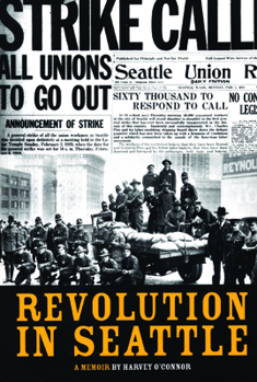 Revolution in Seattle: A Memoir