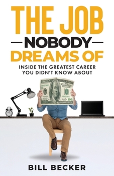 Paperback The Job Nobody Dreams Of Book