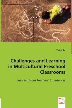 Paperback Challenges and Learning in Multicultural Preschool Classrooms Book