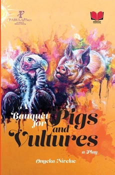 Paperback A Banquet for Pigs and Vultures Book