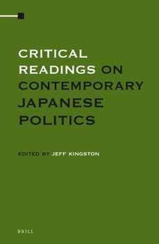 Hardcover Critical Readings on Contemporary Japanese Politics (4 Vols. Set) Book