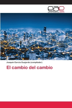 Paperback El cambio del cambio [Spanish] Book