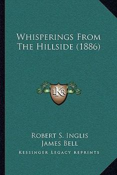 Whisperings from the Hillside