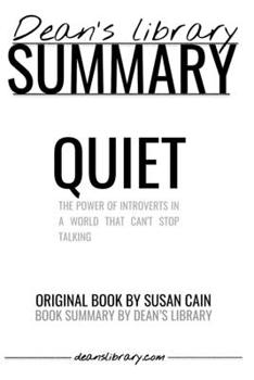 Paperback Summary: Quiet by Susan Cain: The Power of Introverts in a World That Can't Stop Talking Book