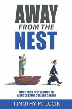 Paperback Away from the Nest: More Than Just a Guide for a Successful College Career Book