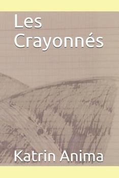 Paperback Les Crayonn [French] Book