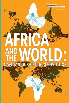 Paperback Africa and the World: Navigating Shifting Geopolitics Book