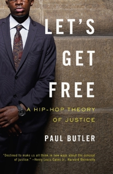 Paperback Let's Get Free: A Hip-Hop Theory of Justice Book