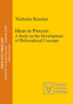 Hardcover Ideas in Process: A Study on the Development of Philosophical Concepts Book