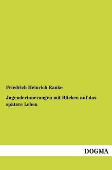 Paperback Jugenderinnerungen mit Blicken auf das spätere Leben [German] Book