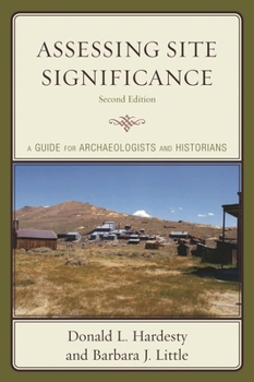 Paperback Assessing Site Significance: A Guide for Archaeologists and Historians (Heritage Resource Management Series) Book