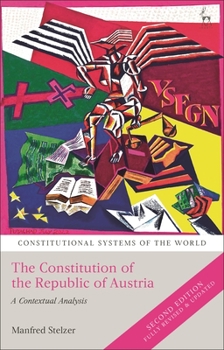 The Constitution of the Republic of Austria: A Contextual Analysis - Book  of the Constitutional Systems of the World